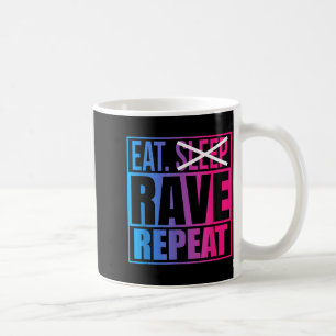 Mug Manger Ne Pas Dormir Raver Répéter Citation Musiqu