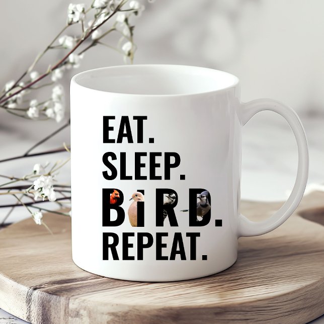 Mug Manger Oiseau dormant Répéter Oiseau observer (The best mug for the avid birder in your life. An inexpensive, personal gift for any birdwatcher!)