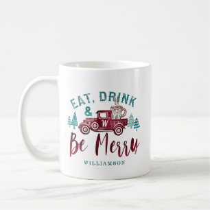 Mug Mangez Boire & Soyez Joyeux Livraison de Camion Ro