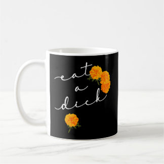 Mug Mangez Une Fleurs De Poches Cher Inapproprié
