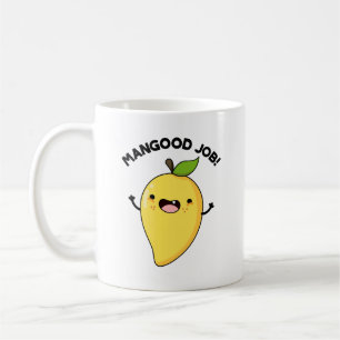 Mug Mangood Job Amusant Mango Fruit Pun