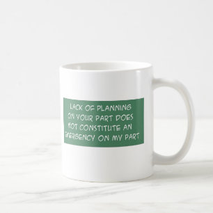 MUG MANQUE DE PLANIFICATION SUR VOTRE PARTIE