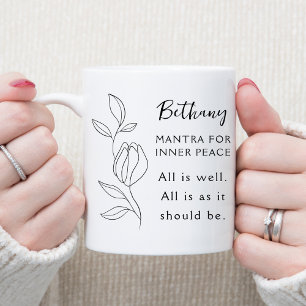 Mug Mantra pour la paix intérieure Tout va bien