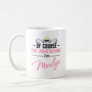 Mug Marilyn Bien sûr Je suis un nom génial