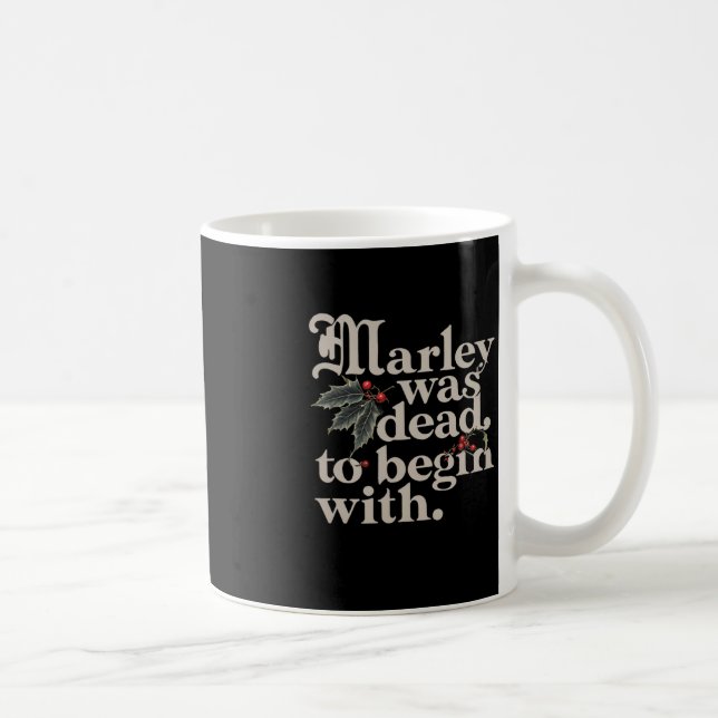 Mug Marley Était Mort Pour Commencer Avec Une Citation (Droite)