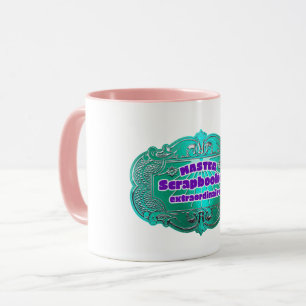 Mug "Master Scrapbooker Extraordinaire"