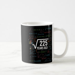 Mug Mathématiques Racine carrée 225 ans, Drôle de math