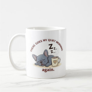 Mug Matin Calme Ruiné Maman Drôle de Chien Bouledogue 