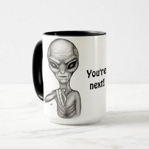 Mug Mauvais Alien, Tu es le prochain !