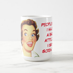 Mug Mauvaise attitude faite sur commande drôle