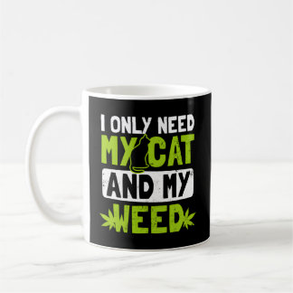 Mug Mauvaise Herbe De Chat N'A Besoin Que De Mon Chat 