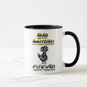 Mug Mauvaise Mère Clucker Drôle Poulet De Poulet