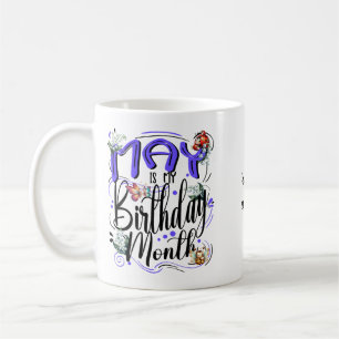 Mug May est ma maman d'anniversaire, Anniversaire Mai