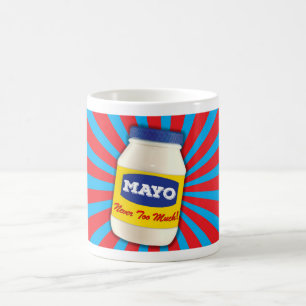 Mug Mayo -- Jamais trop