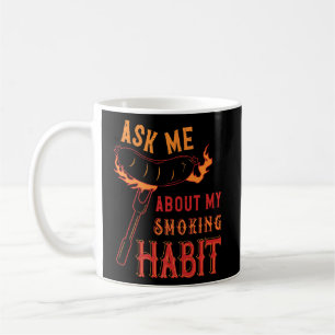 Mug Me Demander À Propos De Mon Habit Fumeur Barbecue