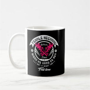 Mug Mécanicien féminin bien sûr je ne travaille pas au