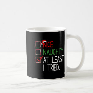 Mug Méchant Sympa Au Moins J'ai Essayé Liste Xmas Homm