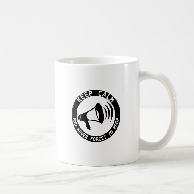 Mug Mégaphone : Restez Calme Et N'Oubliez Jamais (Droite)