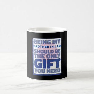 Mug Meilleur cadeau drôle pour Frère en droit