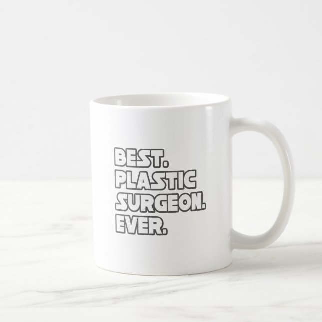 Mug Meilleur chirurgien plastique jamais (Droite)