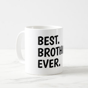Mug Meilleur frère de tous les temps T-shirt, Fratrie