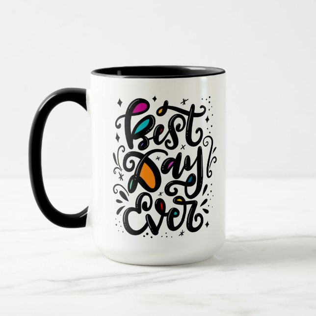 Mug Meilleur jour jamais, à la main (Gauche)