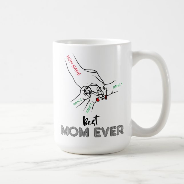 Mug Meilleure Maman Jamais, Maman De 3, Nom De La Mama (Droite)