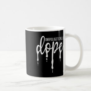 Mug Melanin Unapologtical Drug Black Girl Tee Chris
