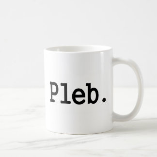 Mug membre de pleb.a d'une classe sociale dédaignée