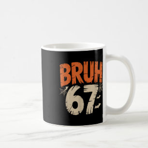 Mug Mème Bruh Halloween 67 