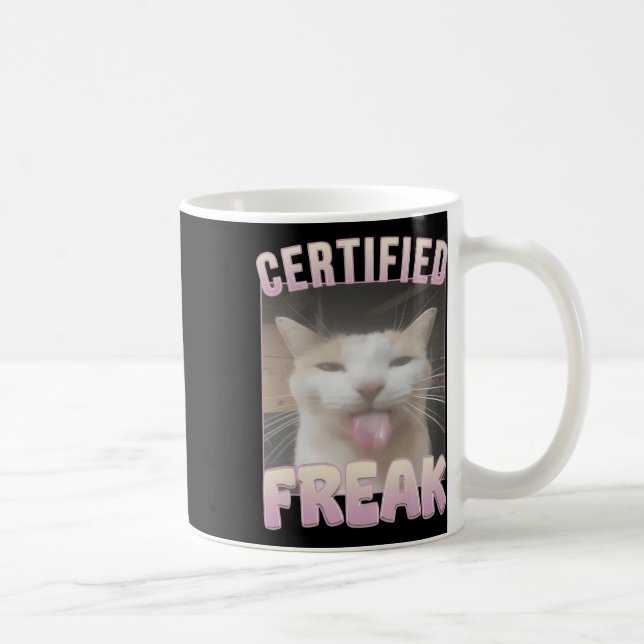 Mug Mème de chat Freak Funny Certifié (Droite)