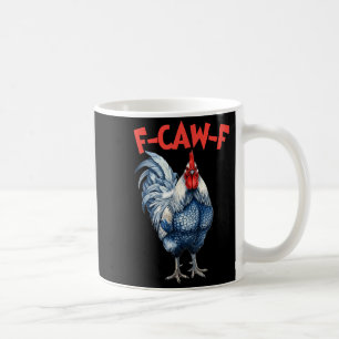 Mug Mème drôle de poulet f-caw-f fcawf coq