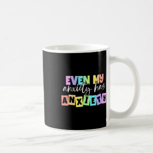 Mug Même Mon Anxiété A Anxiété Mois de santé mentale