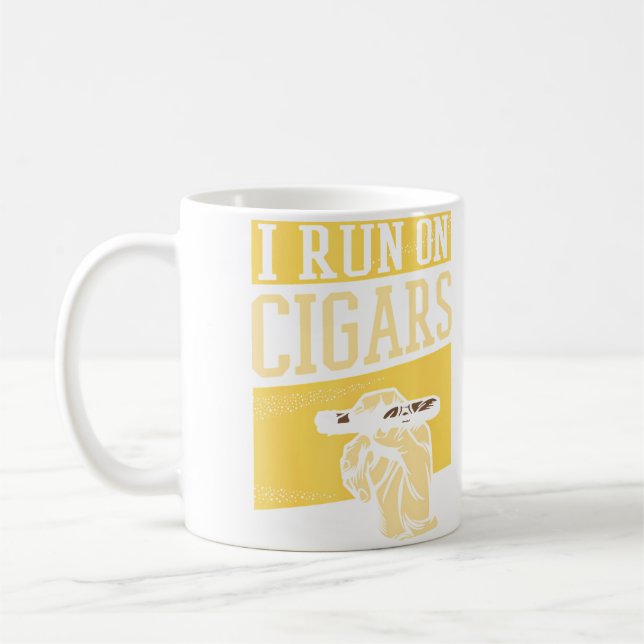 Mug Men Cigars Smoking Cigar Smoke Funny I Run On Ciga (Gauche)