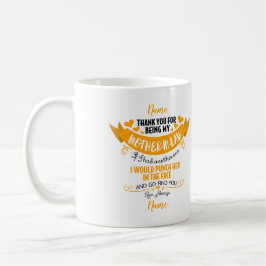 Mug Merci D'Être Ma Mère En Droit