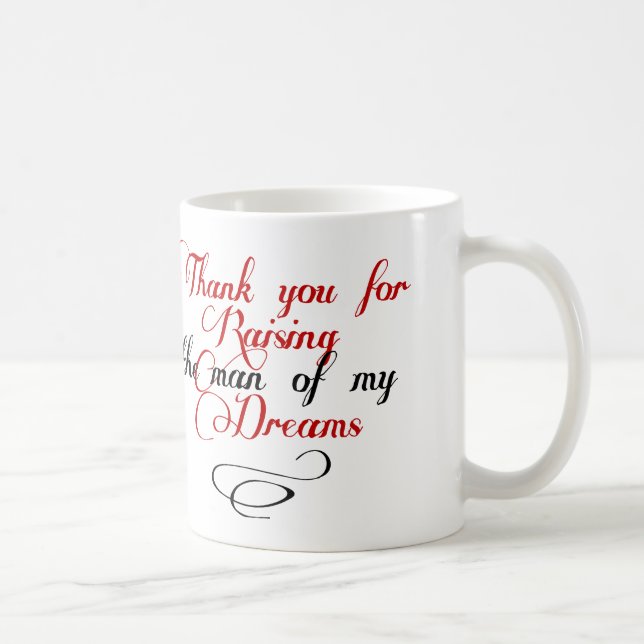 Mug Merci pour élever l'homme de mes rêves (Droite)