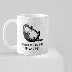 Mug Mère de chat, je ne suis que peau et os pour amour