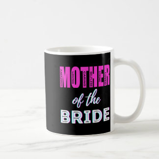 Mug Mère de la mariée Maman drôle de mariage Shower Fu
