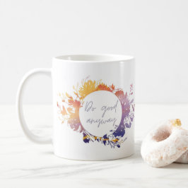 Mug Mère Theresa Faire du bien de toute façon