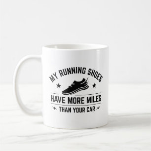 Mug Mes Chaussures De Course Ont Plus De Miles Que Vot