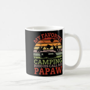 Mug Mes copains de camping préférés m'appellent Papaw
