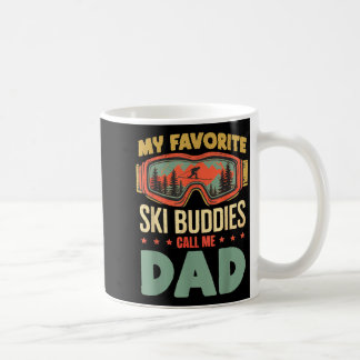 Mug Mes copains de ski préférés m'appellent Papa Drôle