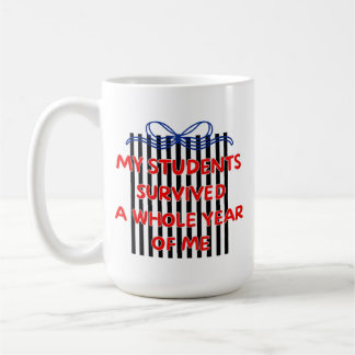 Mug Mes élèves ont survécu à toute une année avec moi 