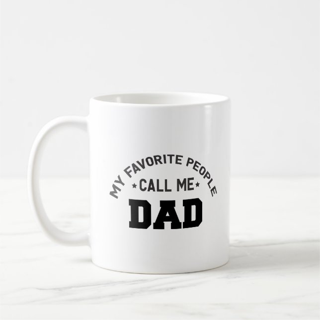Mug Mes gens préférés m'appellent papa (Gauche)