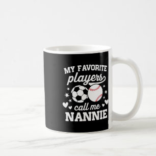 Mug Mes joueurs préférés m'appellent Nannie Soccer Sel