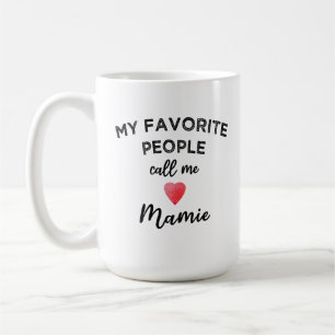 Mug Mes personnes préférées m'appellent Mamie grand-mè