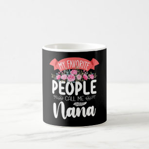 Mug Mes personnes préférées m'appellent Nana la fête d