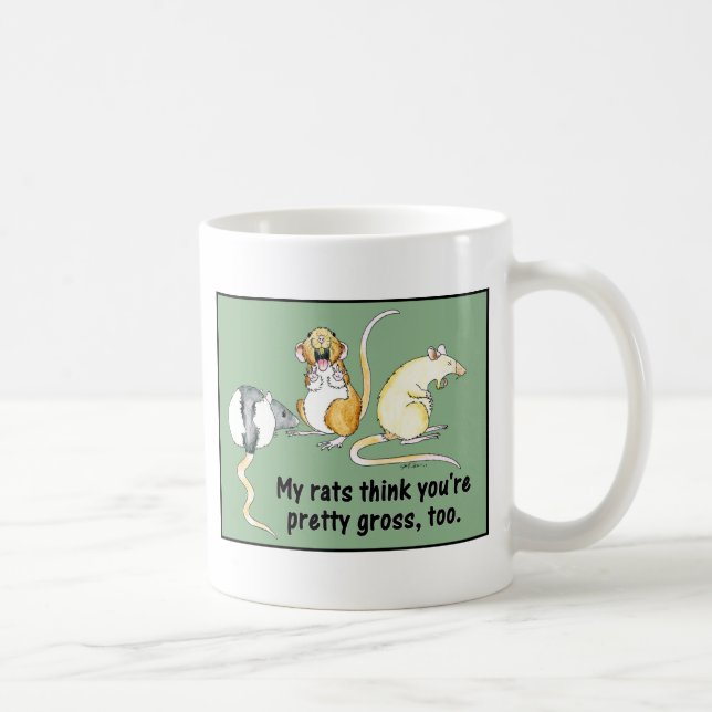 Mug "Mes rats pensent que vous êtes assez bruts, (Droite)