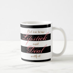 Mug Mettez dessus un certain rouge à lèvres et trait