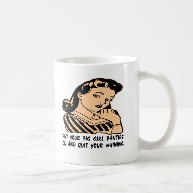 Mug Mettez vos grandes culottes de fille dessus et (Droite)